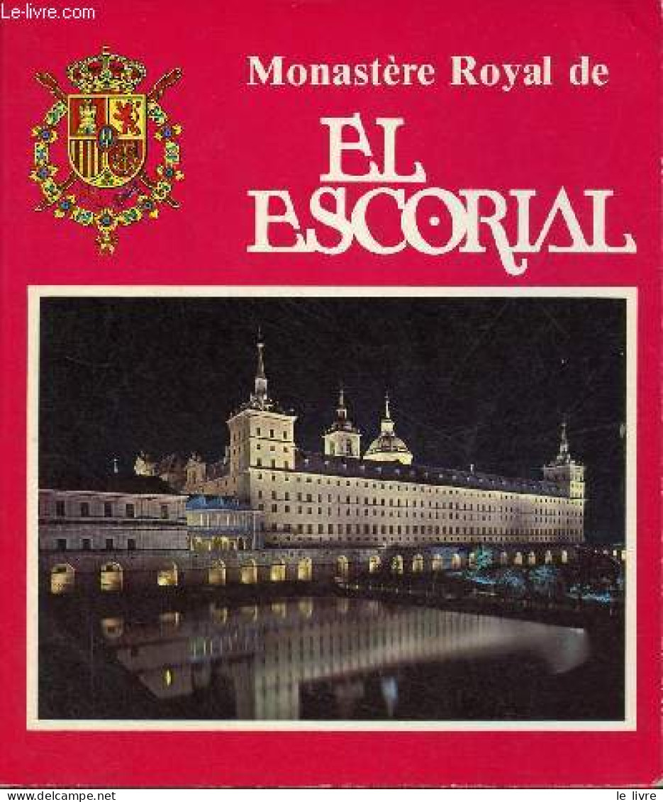 Monastere Royal De El Escorial. - Ruiz Alcon Teresa - 1987 - Geografia