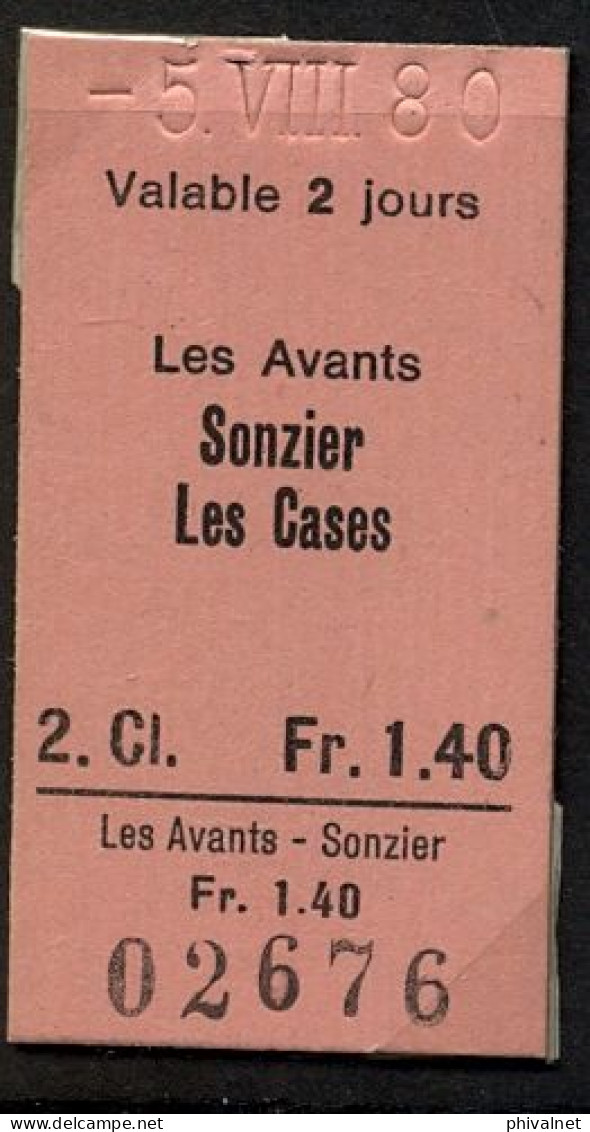 05/08/80 , LES AVANTS , SONZIER - LES CASES , TICKET DE FERROCARRIL , TREN , TRAIN , RAILWAYS - Europe