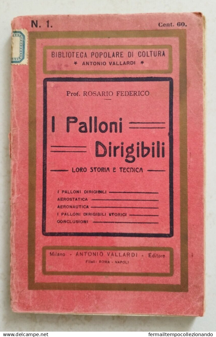 Bs Libro I Palloni Dirigibili Loro Storia E Tecnica Rosario Federico Incisioni - Sonstige & Ohne Zuordnung