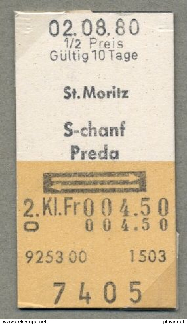 02/08/80 ST. MORITZ , S- CHANF - PREDA , TICKET DE FERROCARRIL , TREN , TRAIN , RAILWAYS - Europa