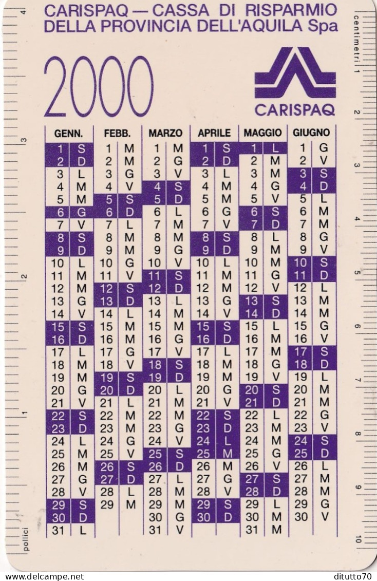 Calendarietto - CARISPAQ - Cassa Di Risparmio Della Provincia Dell'aquila - Anno 2000 - Formato Piccolo : 1991-00