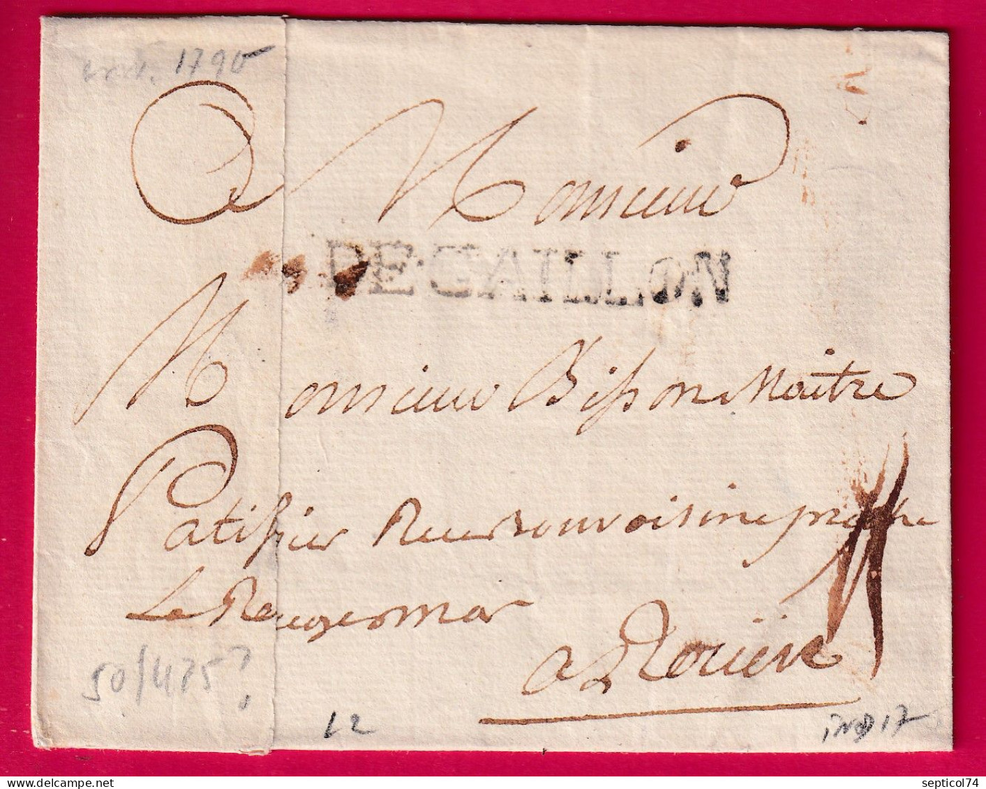 MARQUE DE GAILLON EURE 1790 LN°2 INDICE 17 POUR ROUEN SEINE INFERIEURE LETTRE - 1701-1800: Précurseurs XVIII