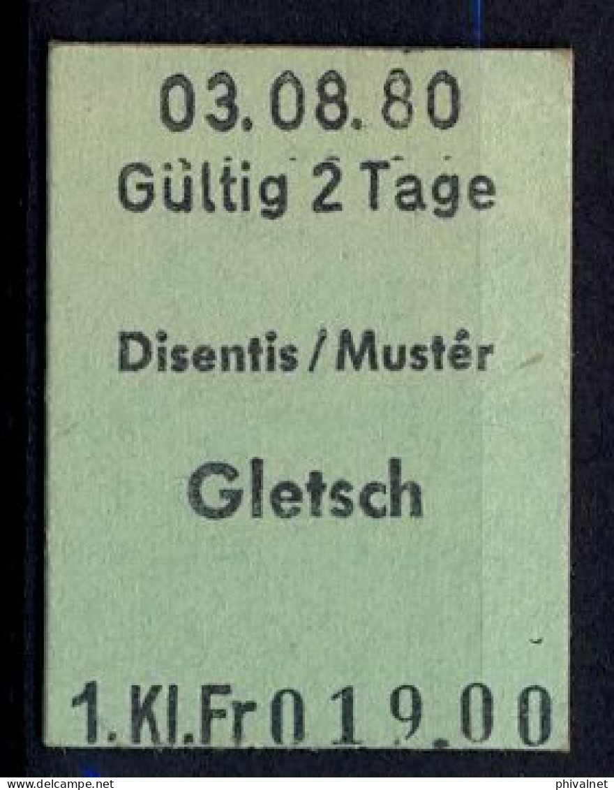 03/08/80 ,DISENTIS / MUSTER - GLETSCH , TICKET DE FERROCARRIL , TREN , TRAIN , RAILWAYS - Europe