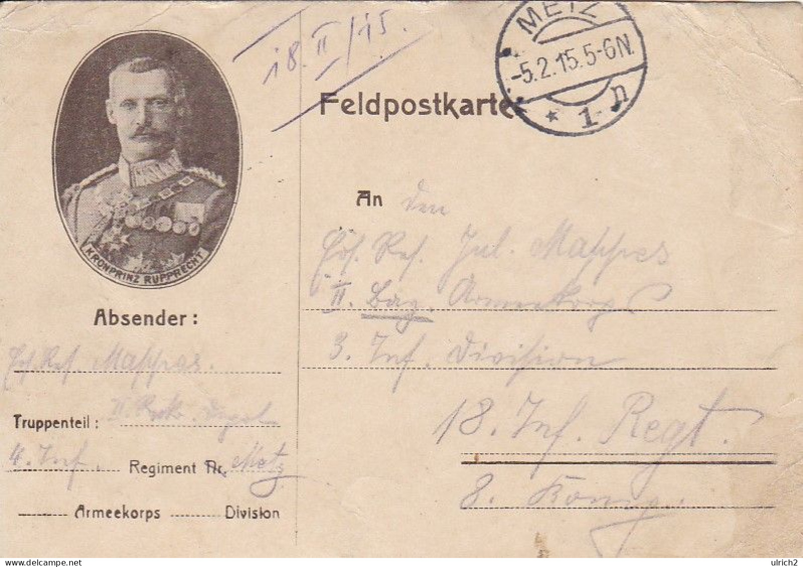 AK Kronprinz Rupprecht - Feldpost 4. Inf. Regt. Metz - 1915  (69047) - Royal Families