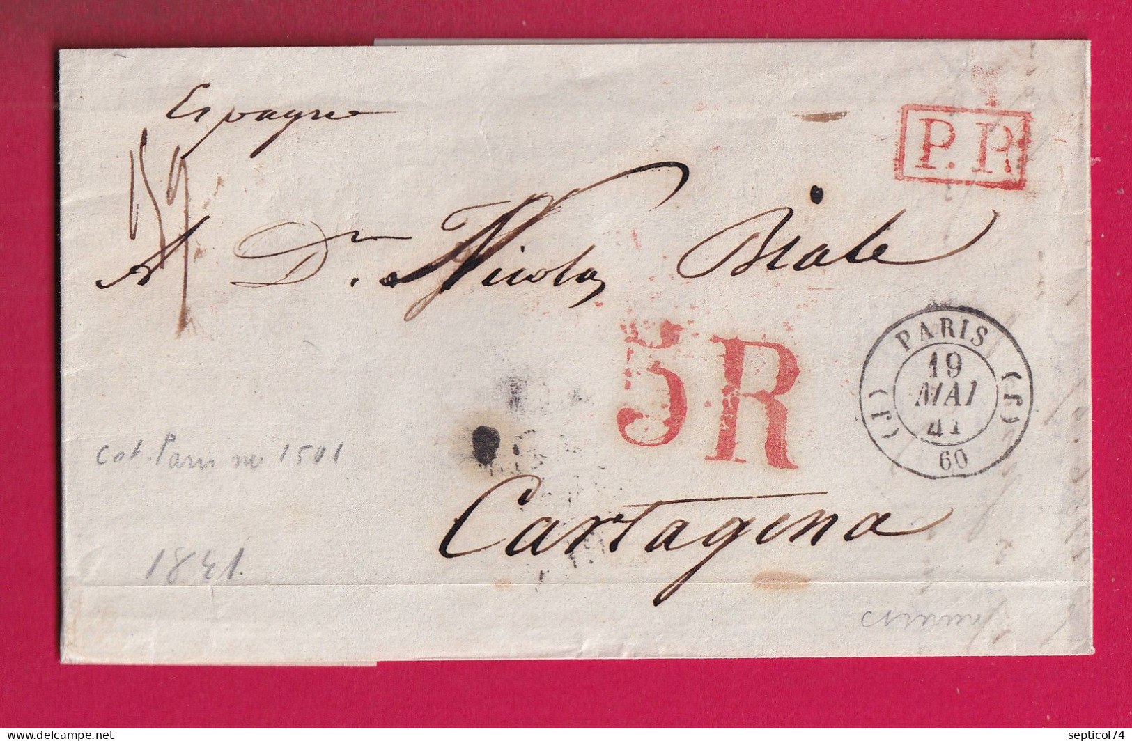 CAD TYPE 15 PARIS BUREAU J 1841 + PP  ROUGE POUR CARTAGENA ESPAGNE SPAIN TAXE  5 REALS LETTRE - 1801-1848: Vorläufer XIX