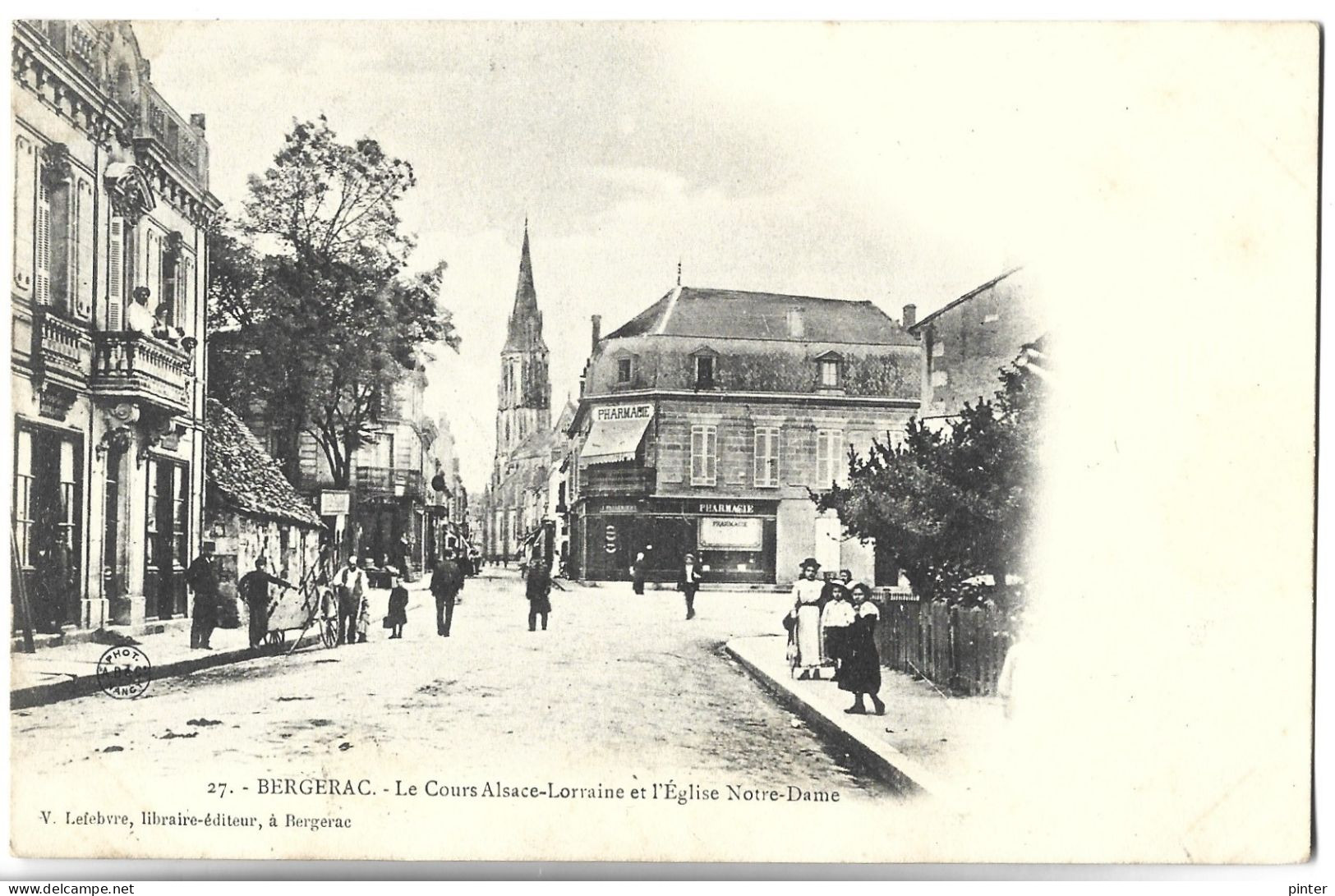 BERGERAC - Le Cours Alsace Lorraine Et L'Eglise Notre-Dame - Bergerac