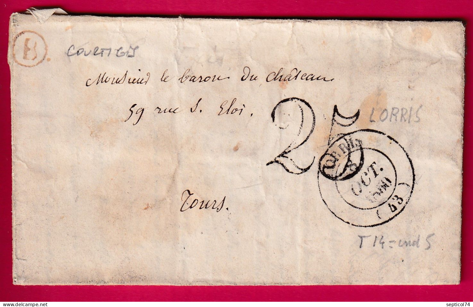 CAD TYPE 14 LORRIS LOIRET BOITE RURALE EN ROUGE B COURTIGIS LETTRE - 1801-1848: Vorläufer XIX