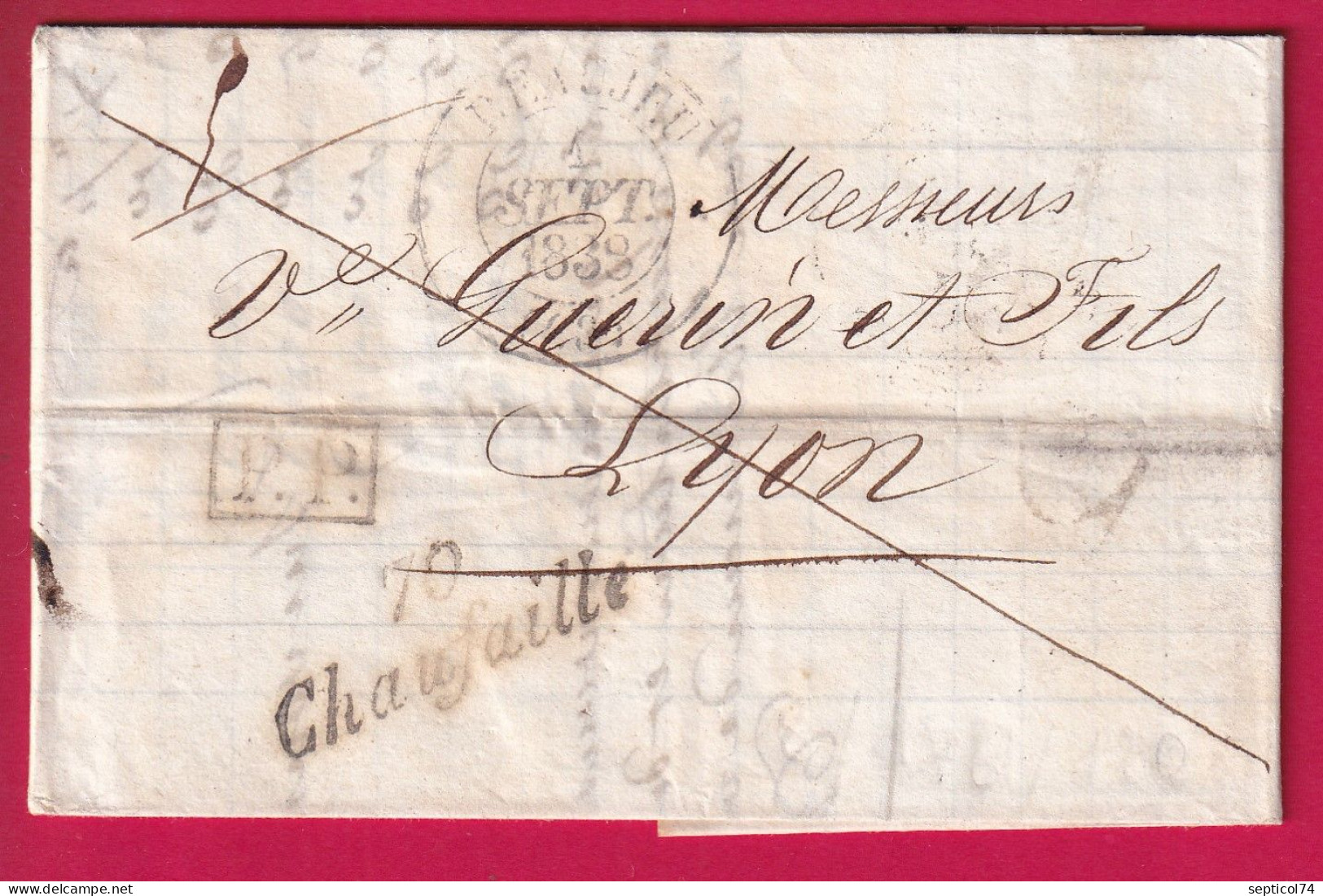 CURSIVE 70 CHAUFFAILLE SAONE ET LOIRE CAD T13 BEAUJEU RHONE + PP 1838 POUR LYON LETTRE - 1801-1848: Voorlopers XIX