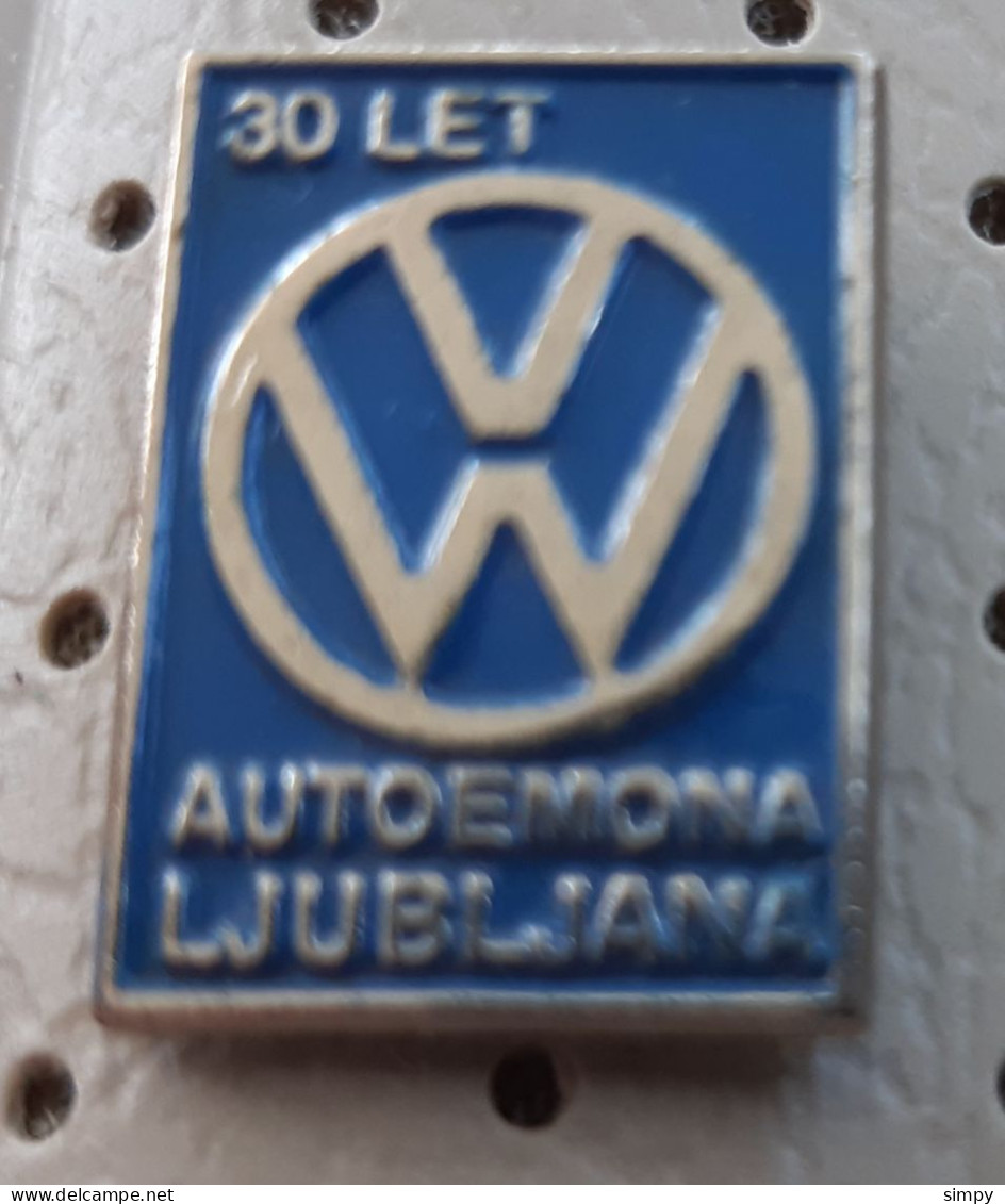 Volkswagen VW AutoEmona Ljubljana 30 Years Car Logo Vintage Pin - Volkswagen