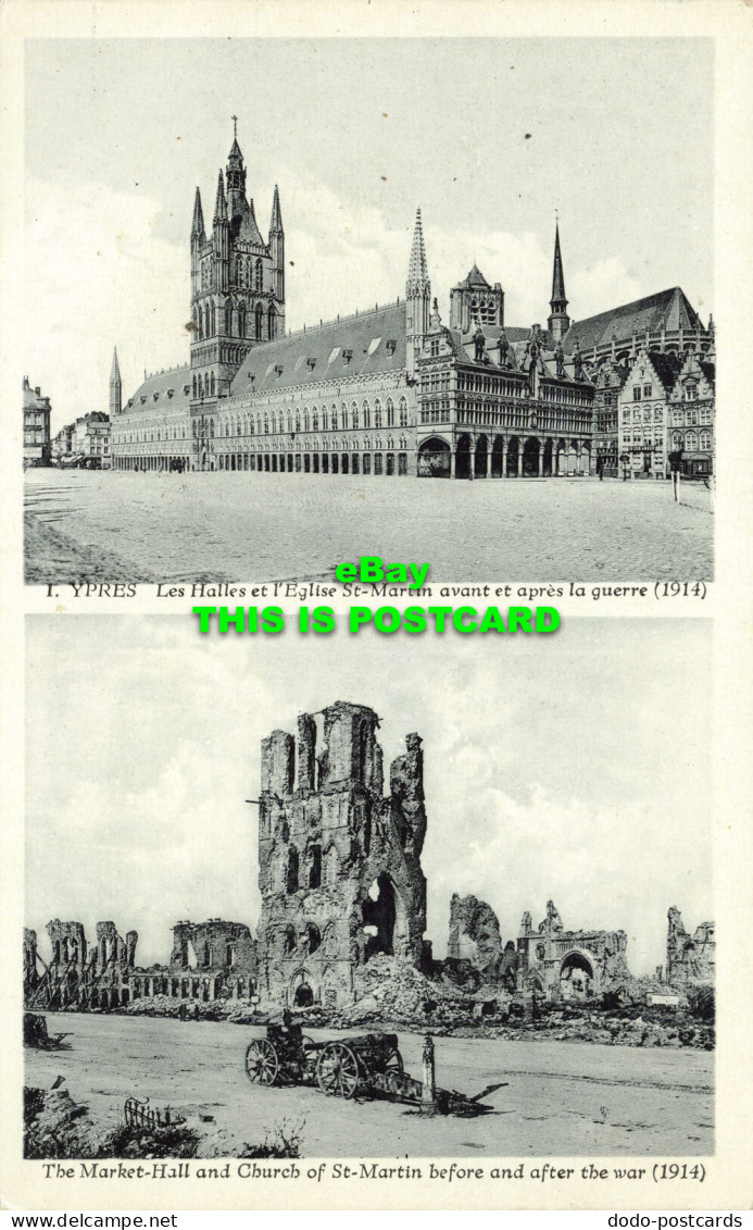 R565084 Ypres. Market Hall And Church Of St. Martin Before And After War. 1914. - Monde