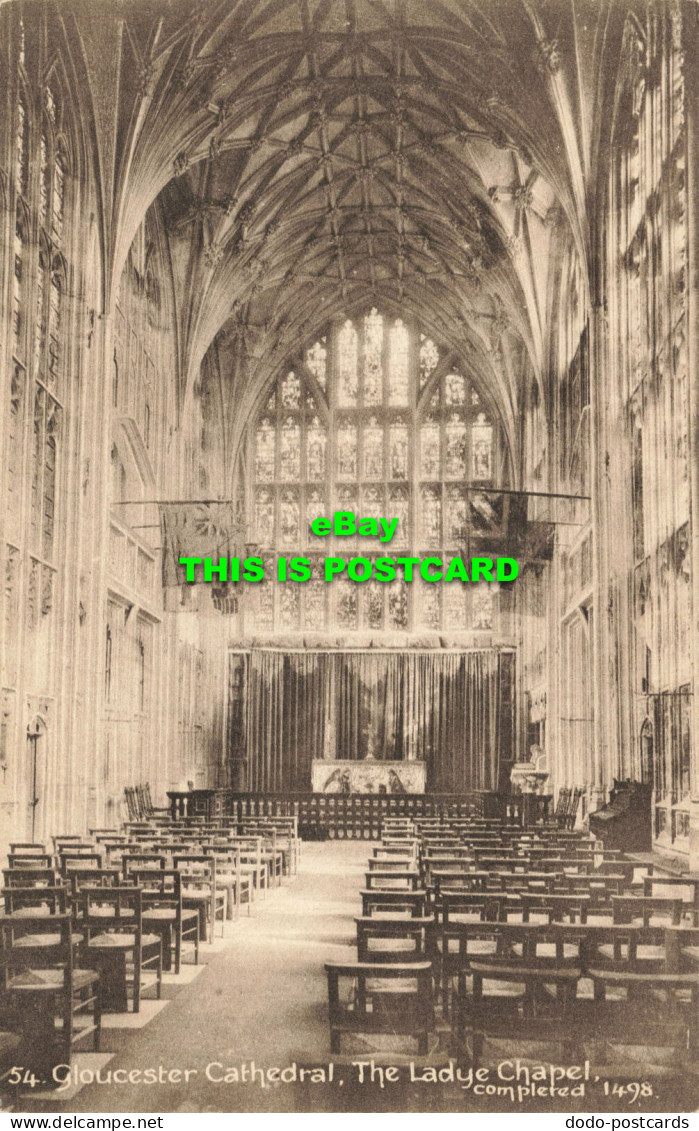 R565496 54. Gloucester Cathedral. Ladye Chapel Completed 1498. S. A. Pitcher - World