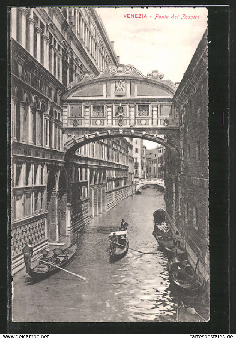 AK Venezia / Venedig, Ponte Dei Sospiri, Seufzerbrücke  - Sonstige & Ohne Zuordnung