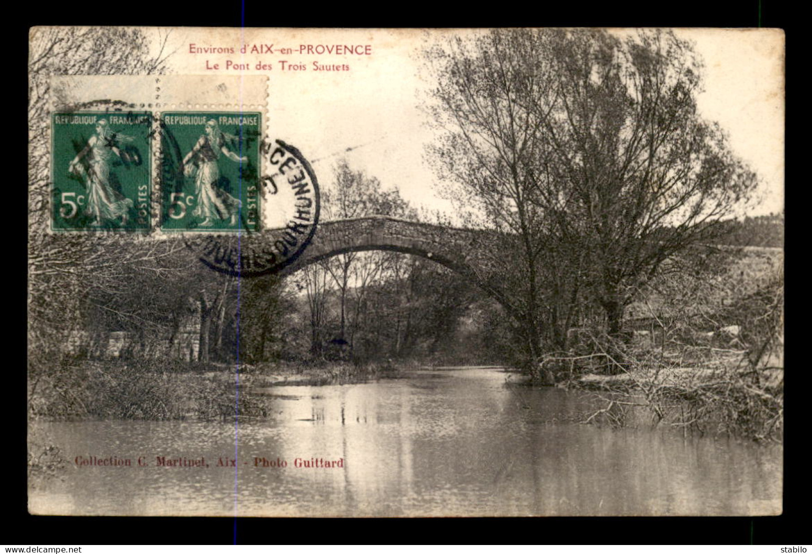 13 - ENVIRONS D' AIX-EN-PROVENCE - LE PONT DES TROIS SAUTETS - Aix En Provence