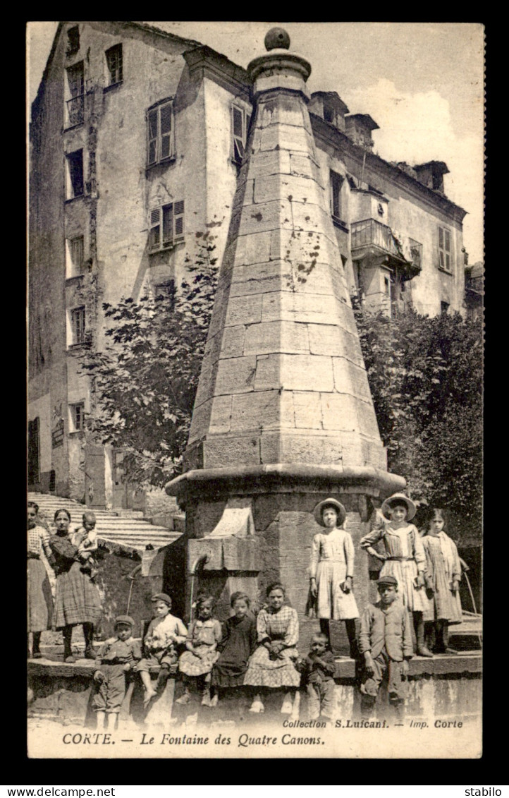 20 - CORTE - LA FONTAINE DES QUATRE CANONS - Corte