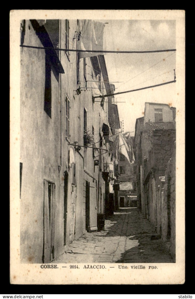 20 - AJACCIO - UNE VIEILLE RUE - Ajaccio