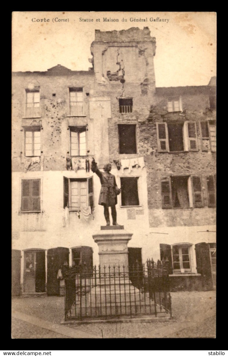 20 - CORTE - STATUE ET MAISON DU GENERAL GAFFAURY - Corte