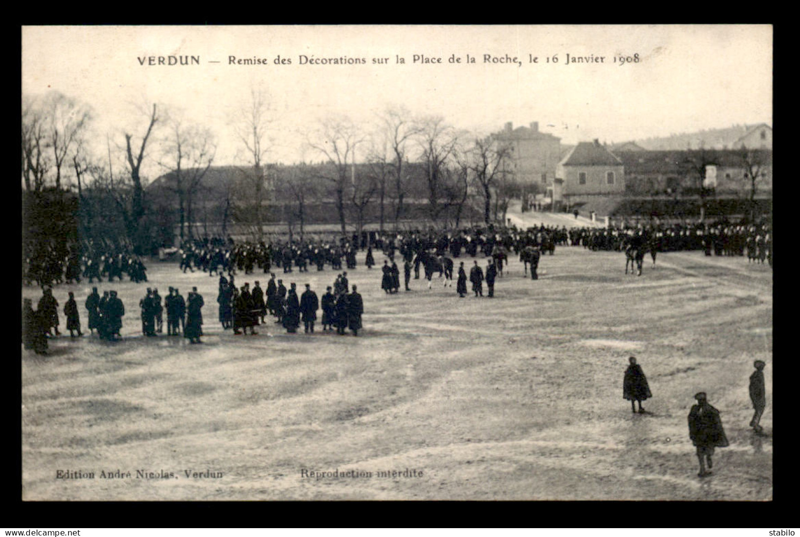 55 - VERDUN - REMISE DES DECORATIONS PLACE DE LA ROCHE LE 16 JANVIER 1908 - EDITEUR ANDRE NICOLAS - Verdun