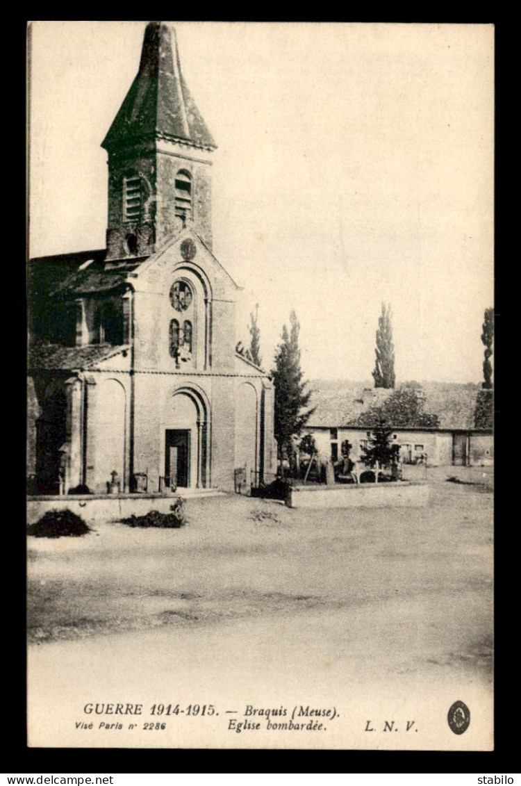 55 - BRAQUIS - EGLISE BOMBARDEE - EDITEUR L.N.V. - Autres & Non Classés