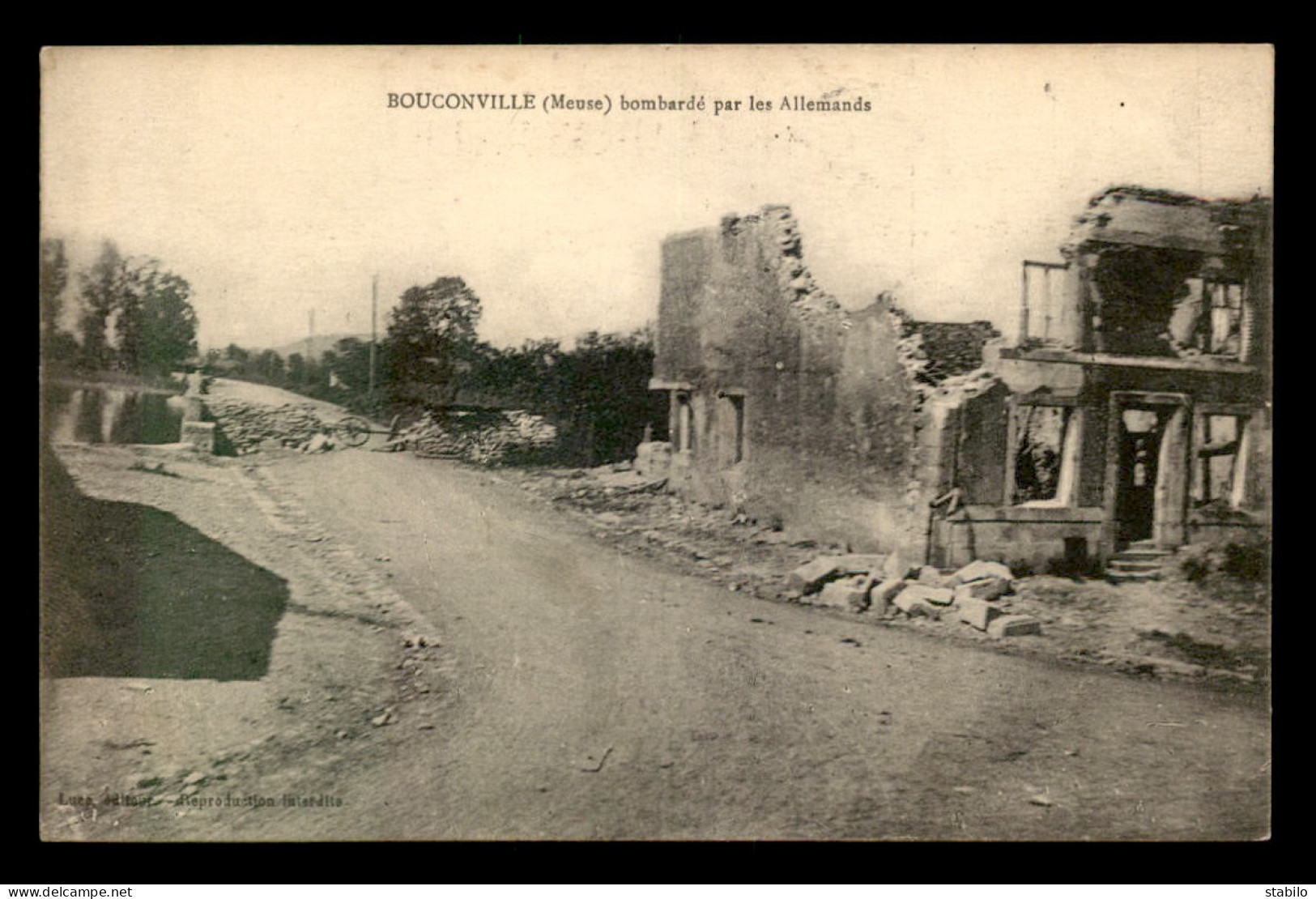 55 - BOUCONVILLE - BOMBARDE PAR LES ALLEMANDS - EDITEUR LUCE - Andere & Zonder Classificatie