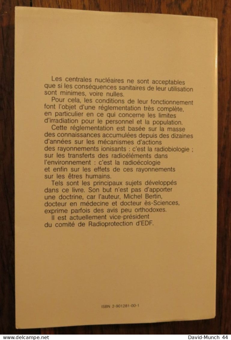 Les Effets Biologiques Des Rayonnements Ionisants Du Dr. Michel Bertin. Electricité De France. 1991 - Scienza