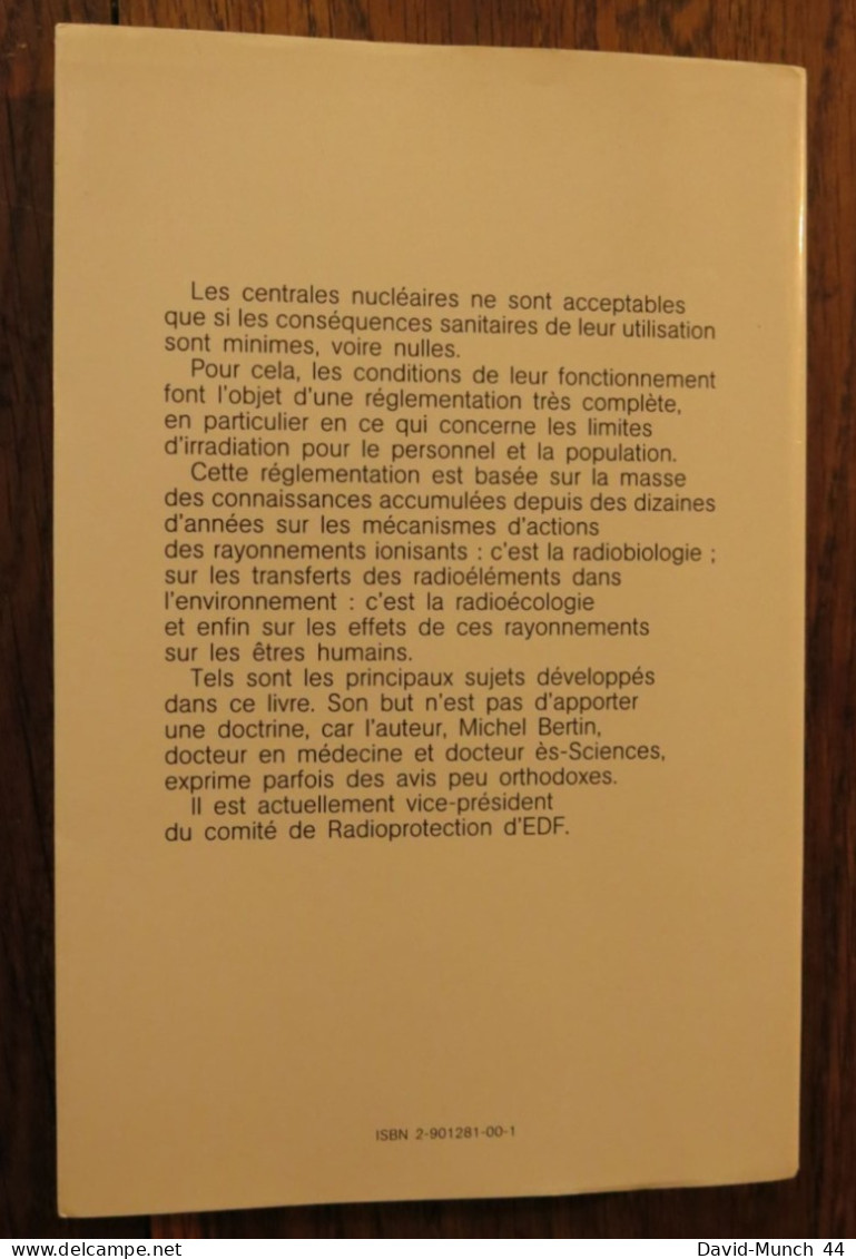 Les Effets Biologiques Des Rayonnements Ionisants Du Dr. Michel Bertin. Electricité De France. 1991 - Wissenschaft