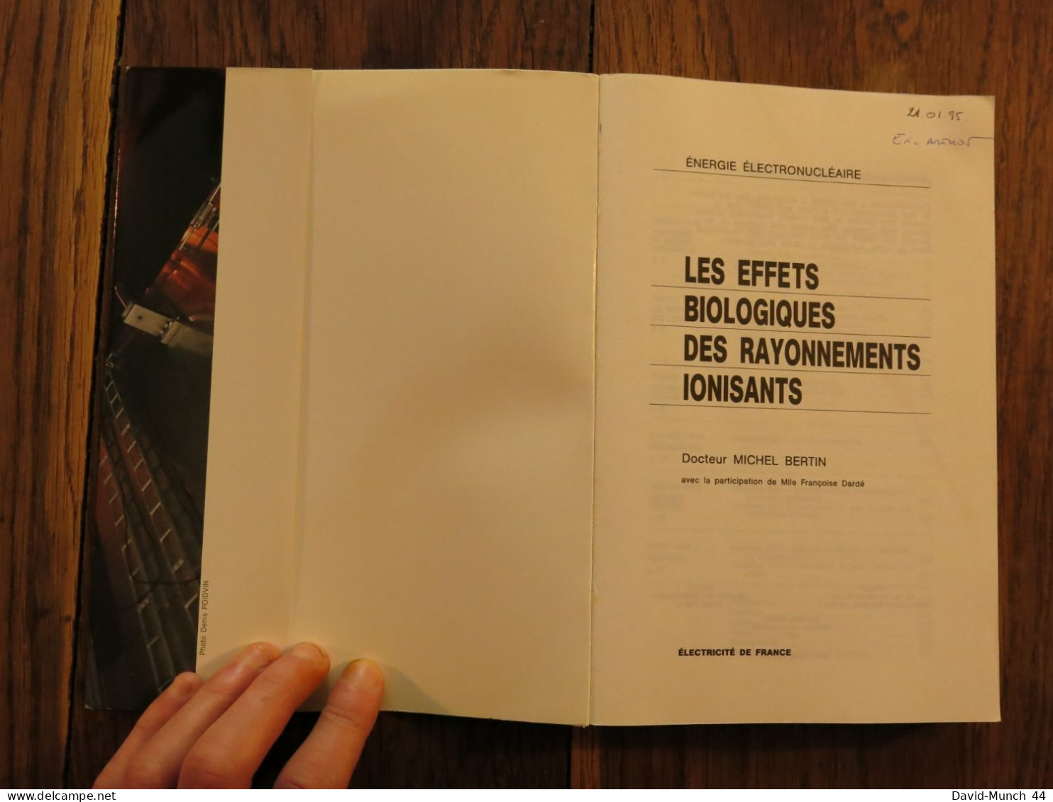 Les Effets Biologiques Des Rayonnements Ionisants Du Dr. Michel Bertin. Electricité De France. 1991 - Wissenschaft