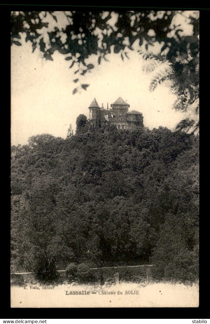 30 - LASALLE - CHATEAU DU SOLIE - Sonstige & Ohne Zuordnung