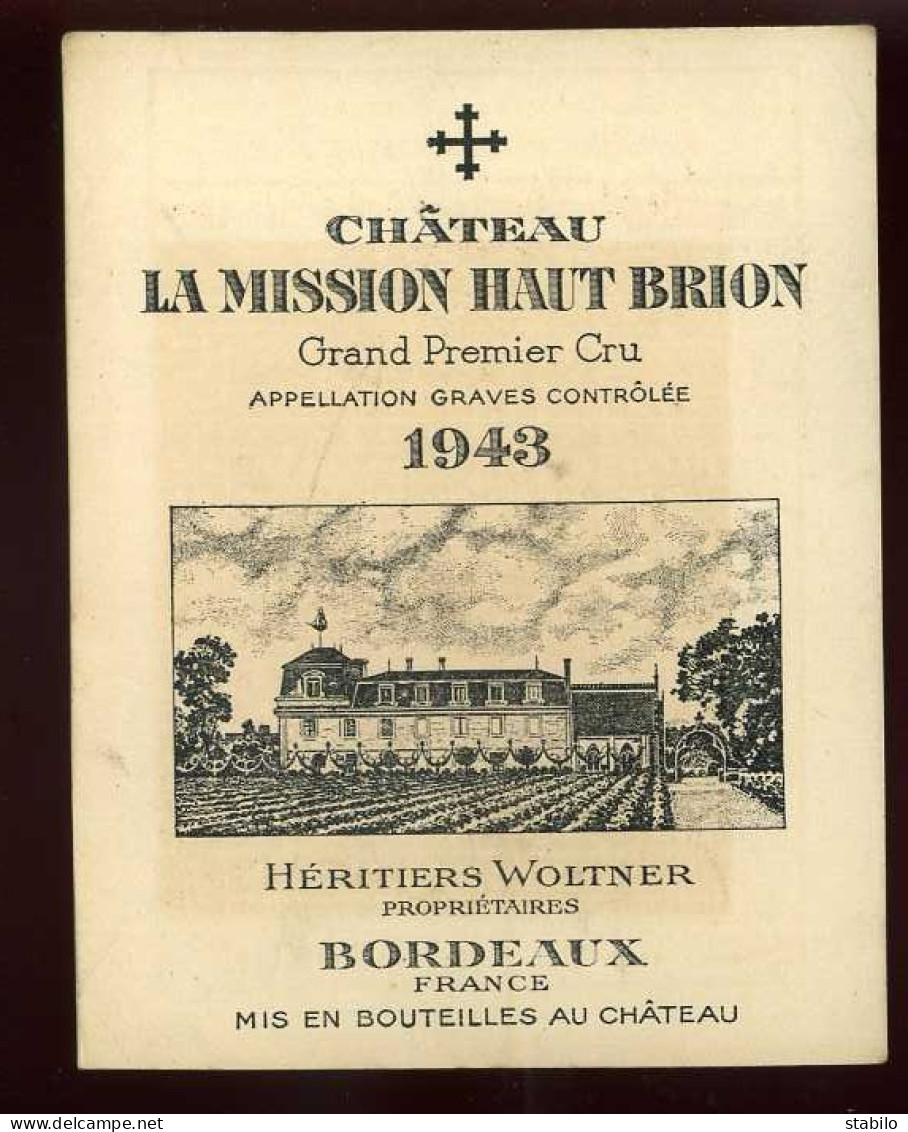 CHATEAU LA MISSION HAUT BRION - HERITIERS WOLTNER - GRAVES 1943 - VIN - GIRONDE - Publicités