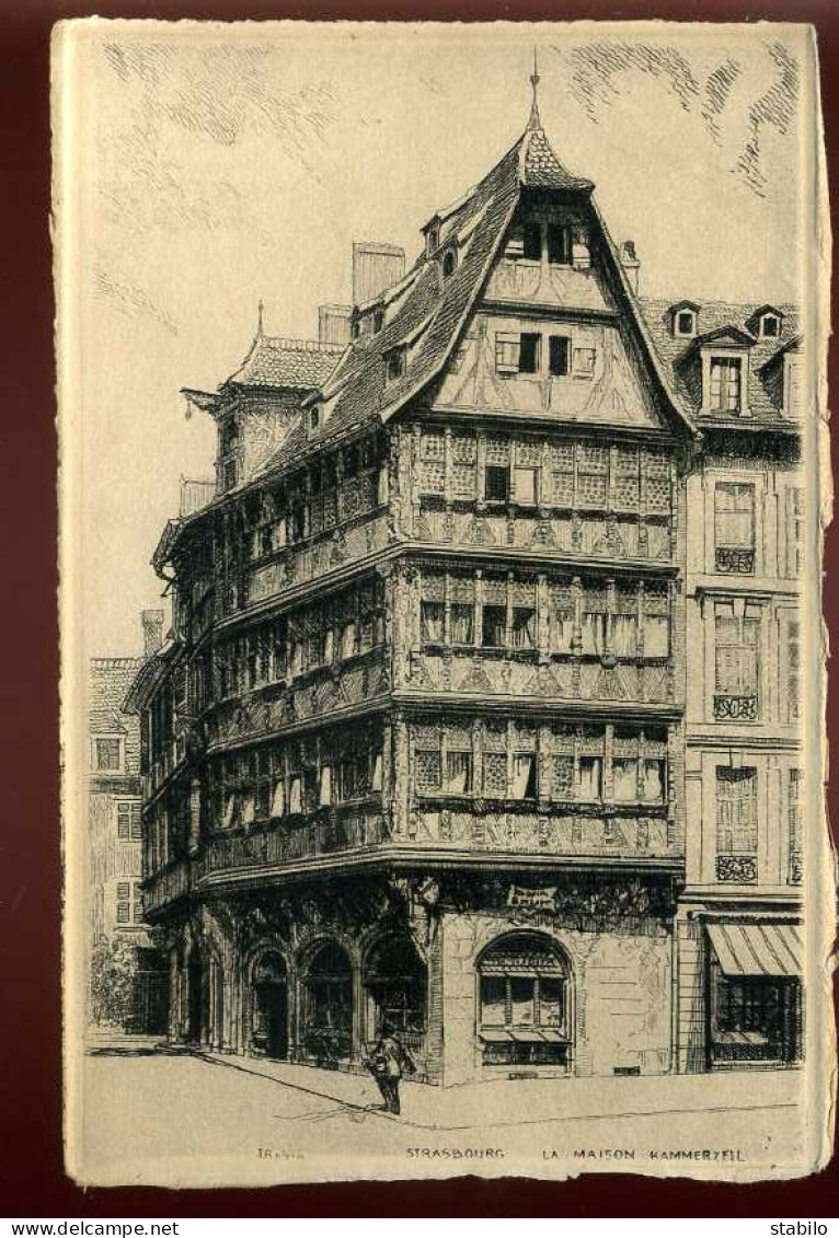 GRAVURE SIGNE L. ROBIN - STRASBOURG - LA  MAISON KAMMERZEIL - Ohne Zuordnung