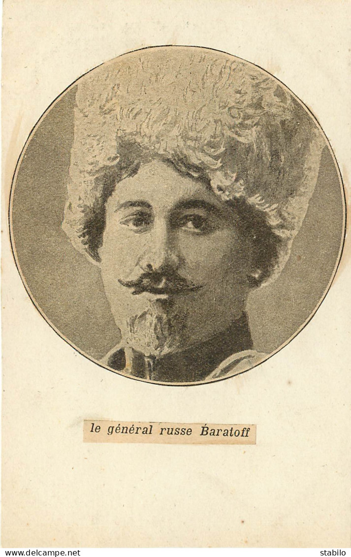 RUSSIE - PORTRAIT DU GENERAL BARATOFF - Historische Dokumente