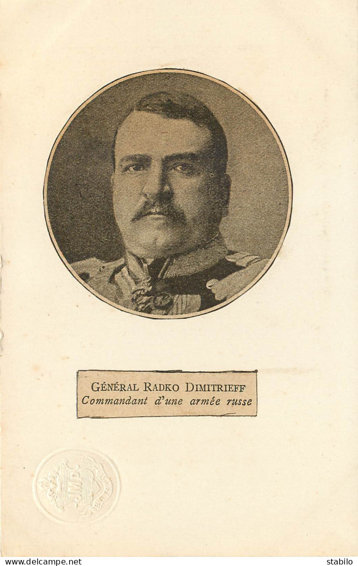 RUSSIE - PORTRAIT DU GENERAL RADKO DIMITRIEFF - Historische Dokumente
