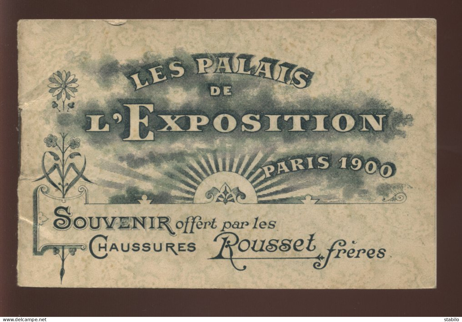 LES PALAIS DE L'EXPOSITION PARIS 1900  - LIVRET ILLUSTRE OFFERT PAR LES CHAUSSURES ROUSSET FRERES - Werbung