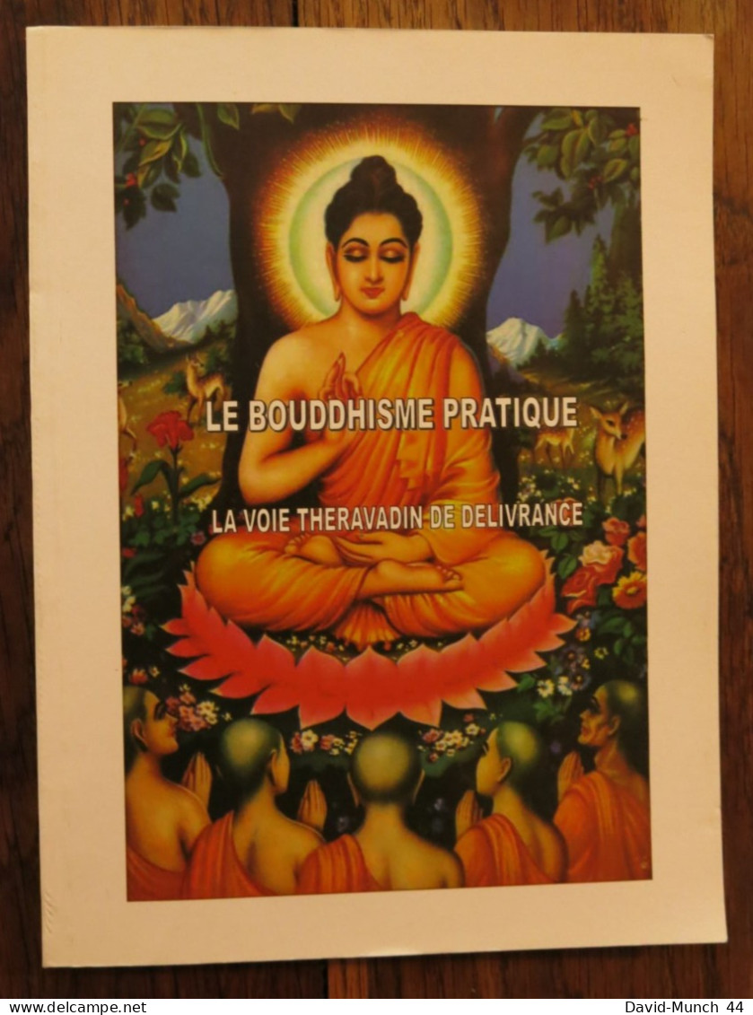 Le Bouddhisme Pratique, La Voie Theravada De Délivrance De Mme & Dr. EAV Peng Hak. Non Daté - Religion