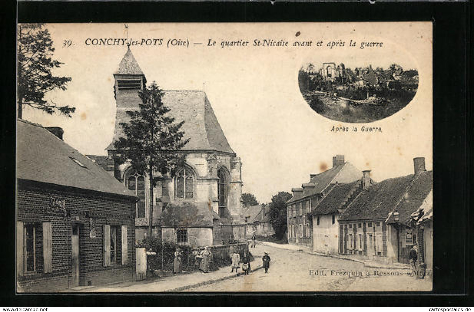 CPA Conchy-les-Pots, Le Quartier St-Nicaise Avant Et Apres La Guerre  - Andere & Zonder Classificatie