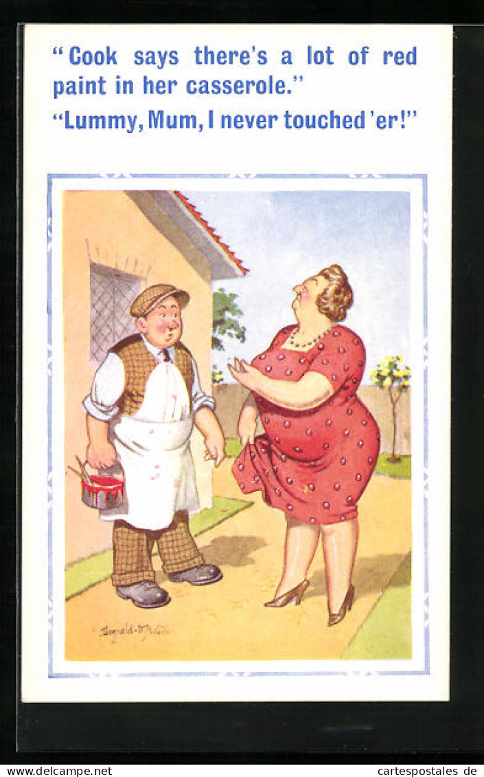 Künstler-AK Donald McGill: Cook Says There`s A Lot Of Red Paint In Her Casserole..., Mann Mit Farbeimer Und Frau  - Mc Gill, Donald