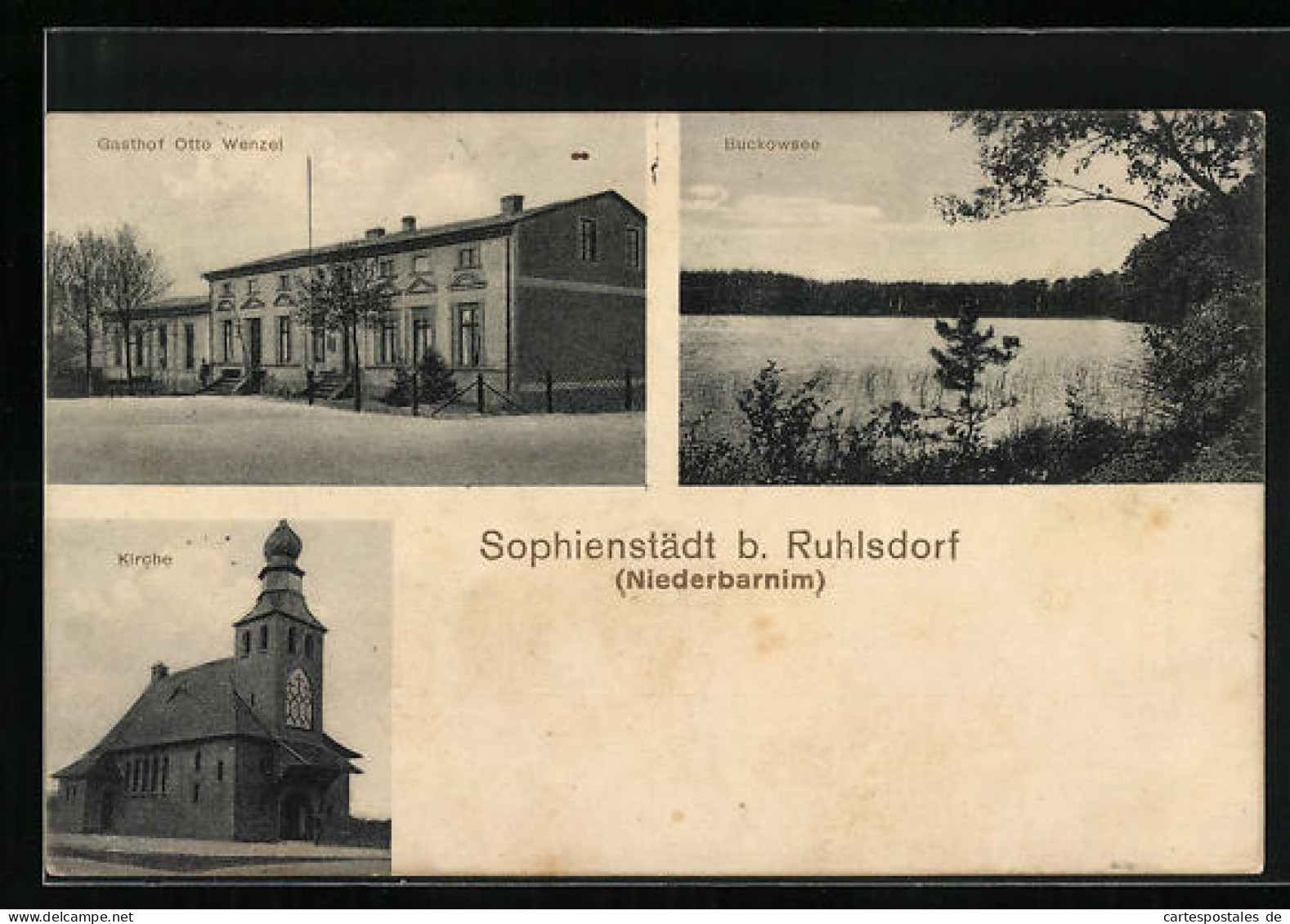 AK Sophienstädt B. Ruhlsdorf /Niederbarnim, Gasthof Otto Wenzel, Kirche, Buckowsee  - Buckow