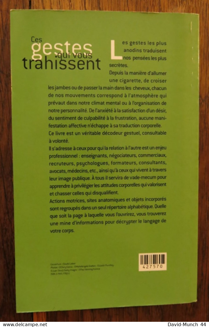 Ces Gestes Qui Vous Trahissent De Joseph Messinger. Editions France Loisirs. 2005 - Psicologia/Filosofia