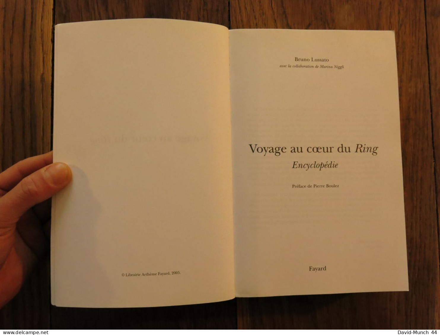 Voyage Au Cœur Du Ring, Wagner-L'anneau Du Nibelung, Encyclopédie De Bruno Lussato. Fayard. 2005 - Música