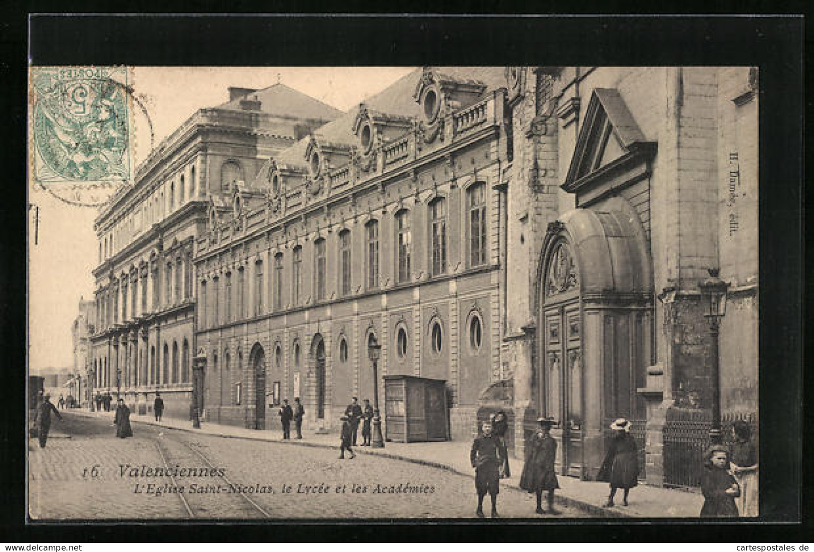 CPA Valenciennes, L'Eglise Saint-Nicolas, Le Lycée Et Les Académes  - Valenciennes