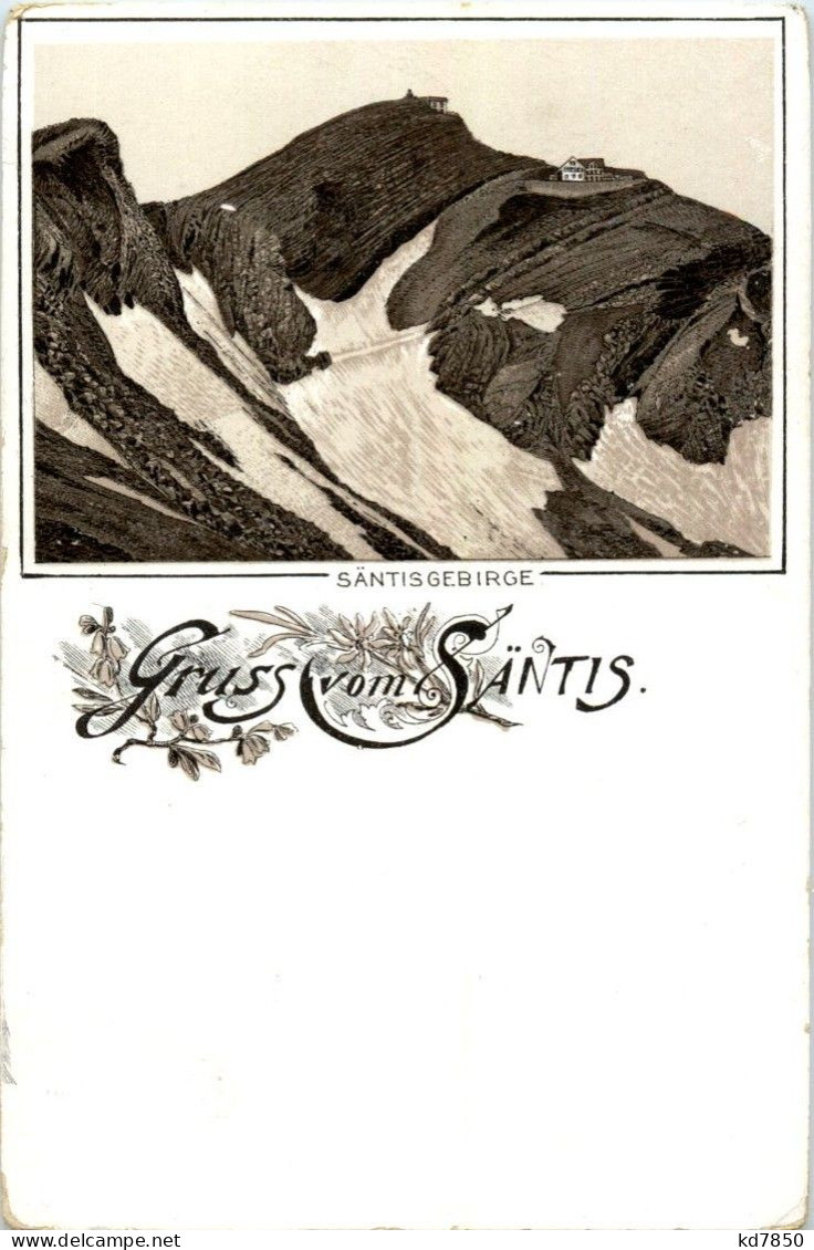 Gruss Vom Säntis - Litho - Autres & Non Classés