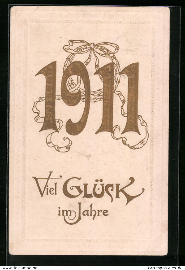 AK Jahreszahl 1911, Viel Glück  - Sonstige & Ohne Zuordnung