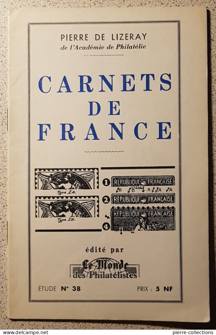 Pierre De Lizeray - Carnets De France - Filatelie En Postgeschiedenis