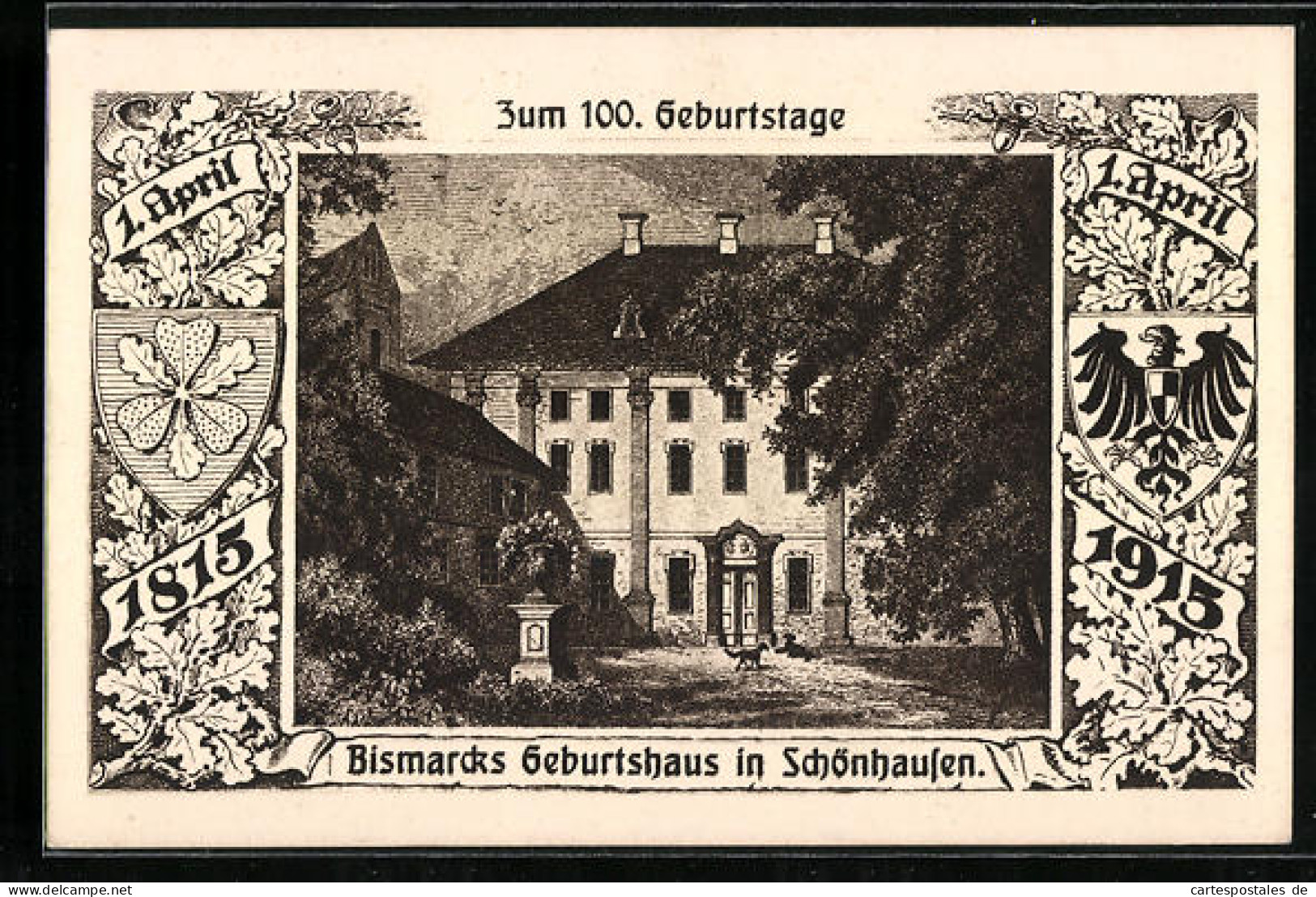 AK Schönhausen, Bismarcks 100. Geburtstag 1915, Geburtshaus, Wappen  - Autres & Non Classés