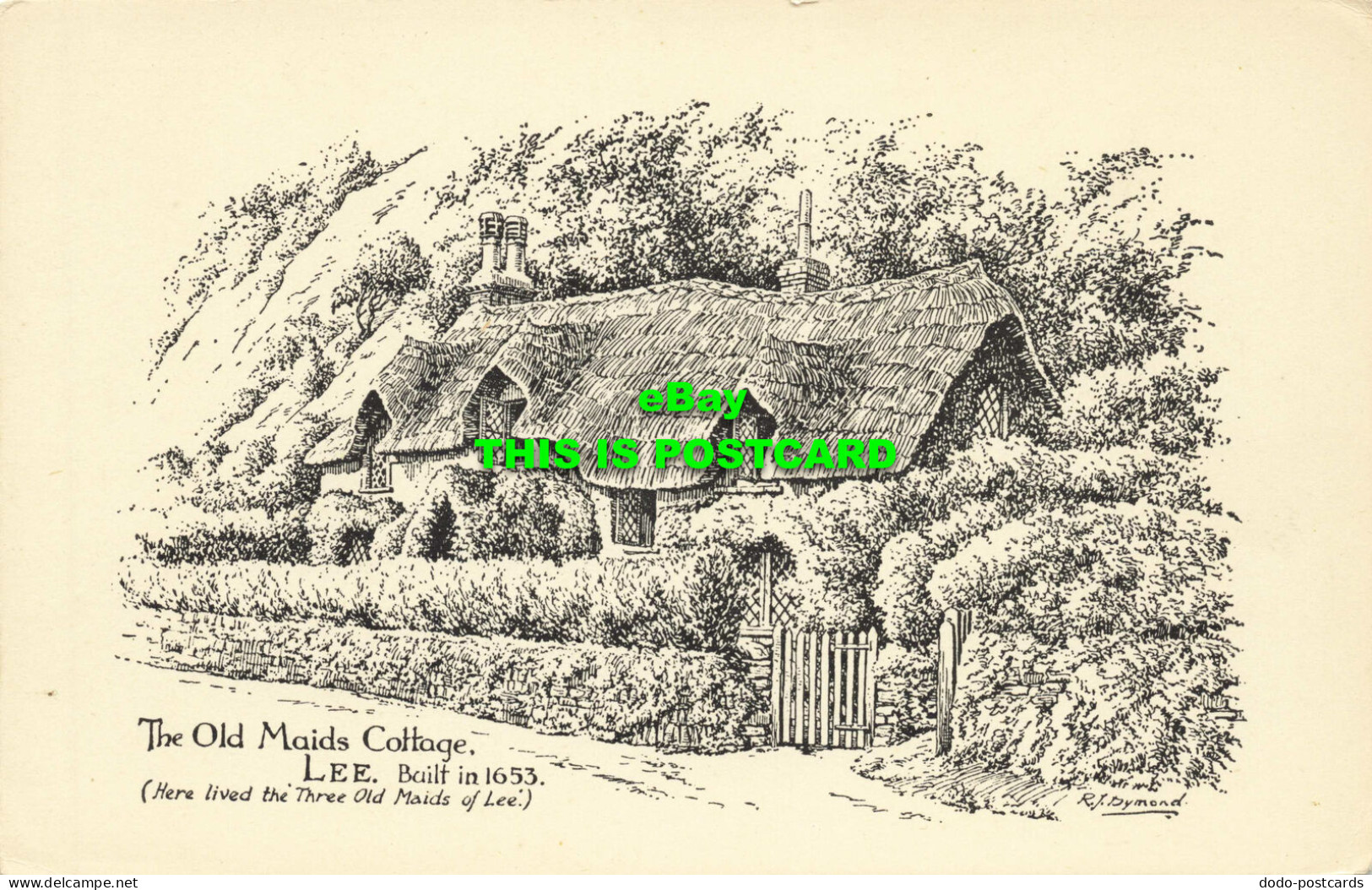 R568196 Old Maids Cottage. Lee. Built In 1653. Three Old Maids Of Lee. R. J. Dym - Mundo