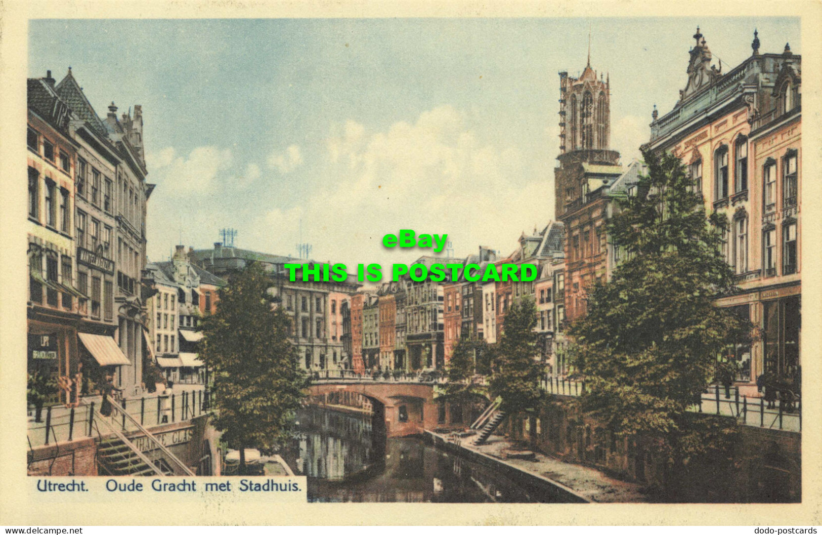 R567509 Utrecht. Oude Gracht Met Stadhuis. Weenenk And Snel Den Haag - World