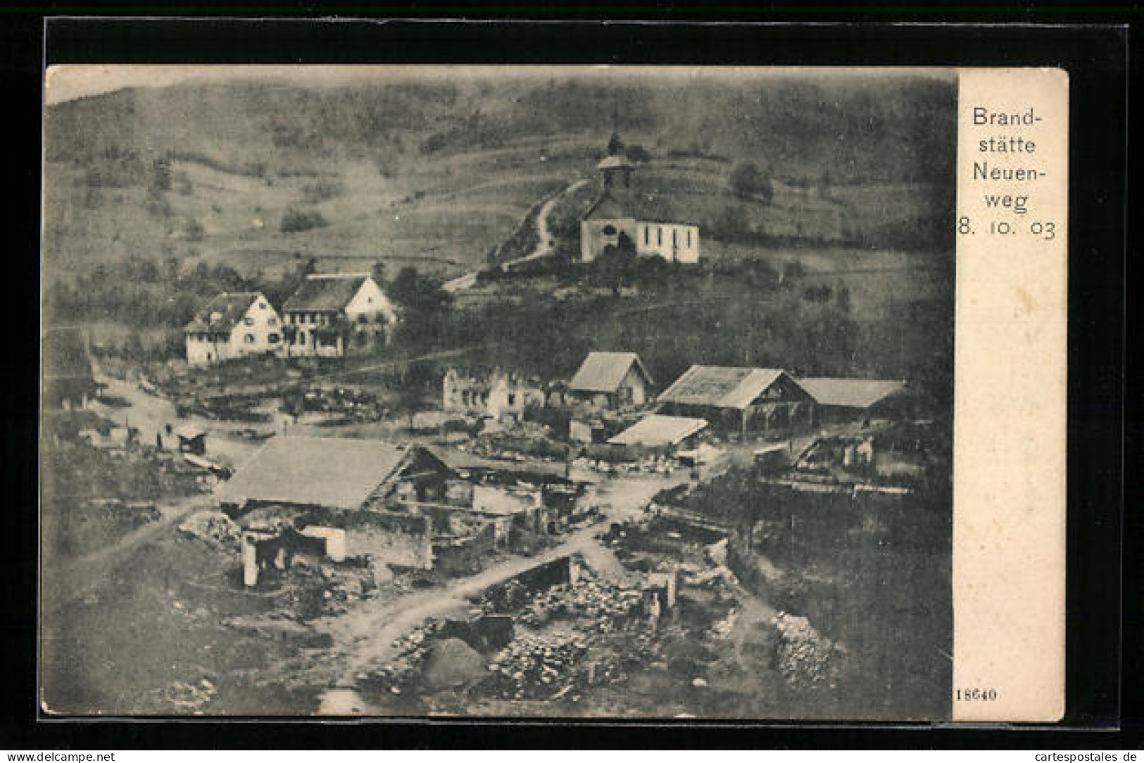 AK Neuenweg, Ortspartie, Brandstätte 1903  - Catastrophes