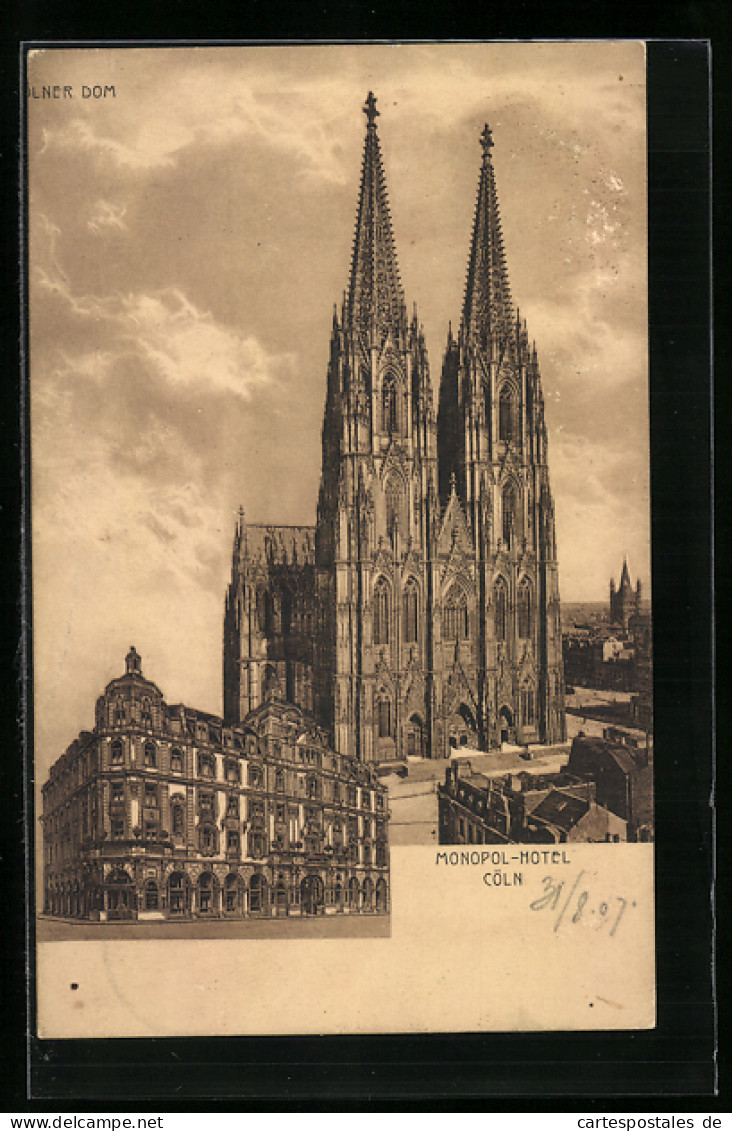 AK Köln, Dom, Monopol-Hotel  - Koeln