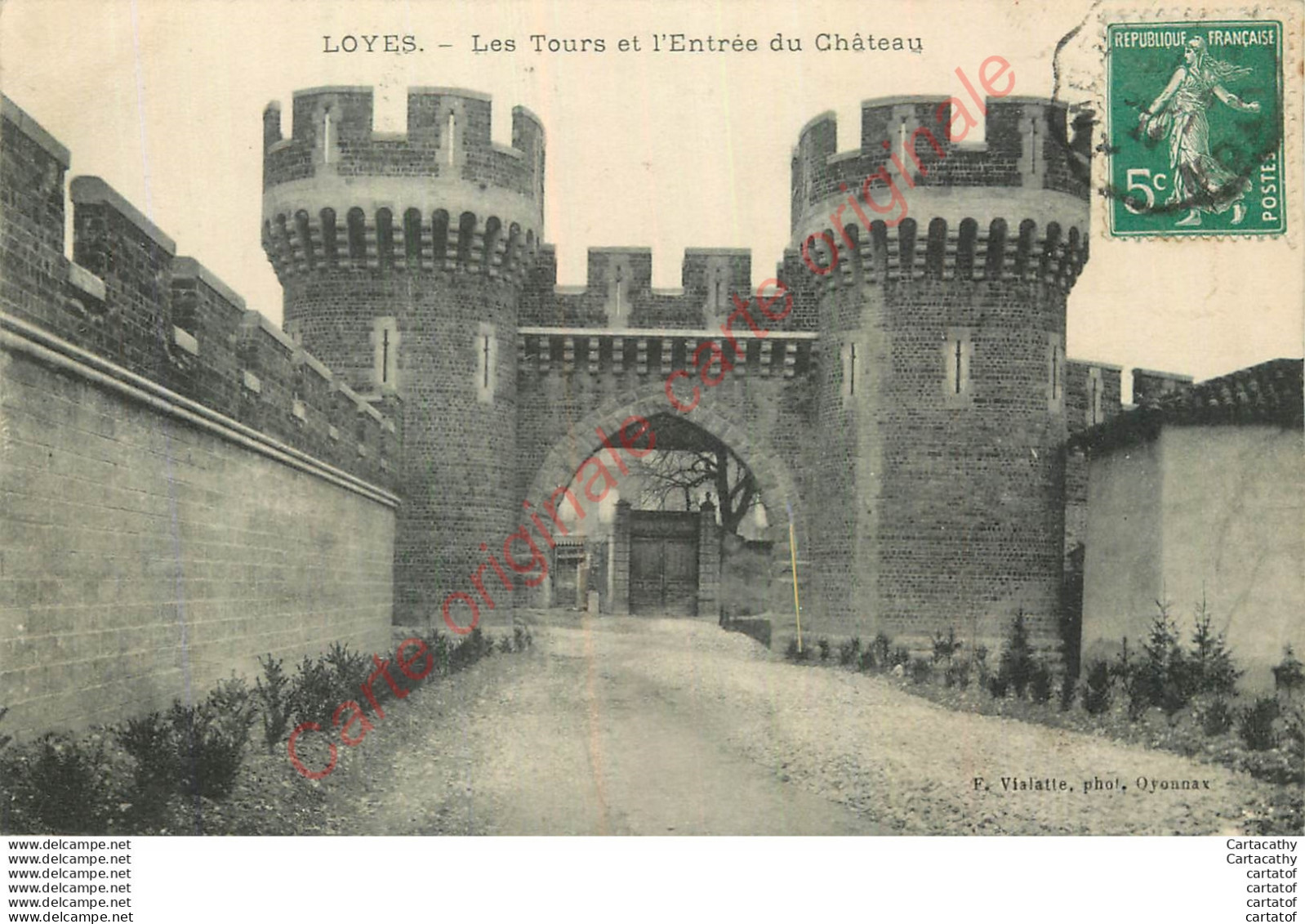 01.  LOYES .  Les Tours Et L'Entrée Du Château . - Ohne Zuordnung