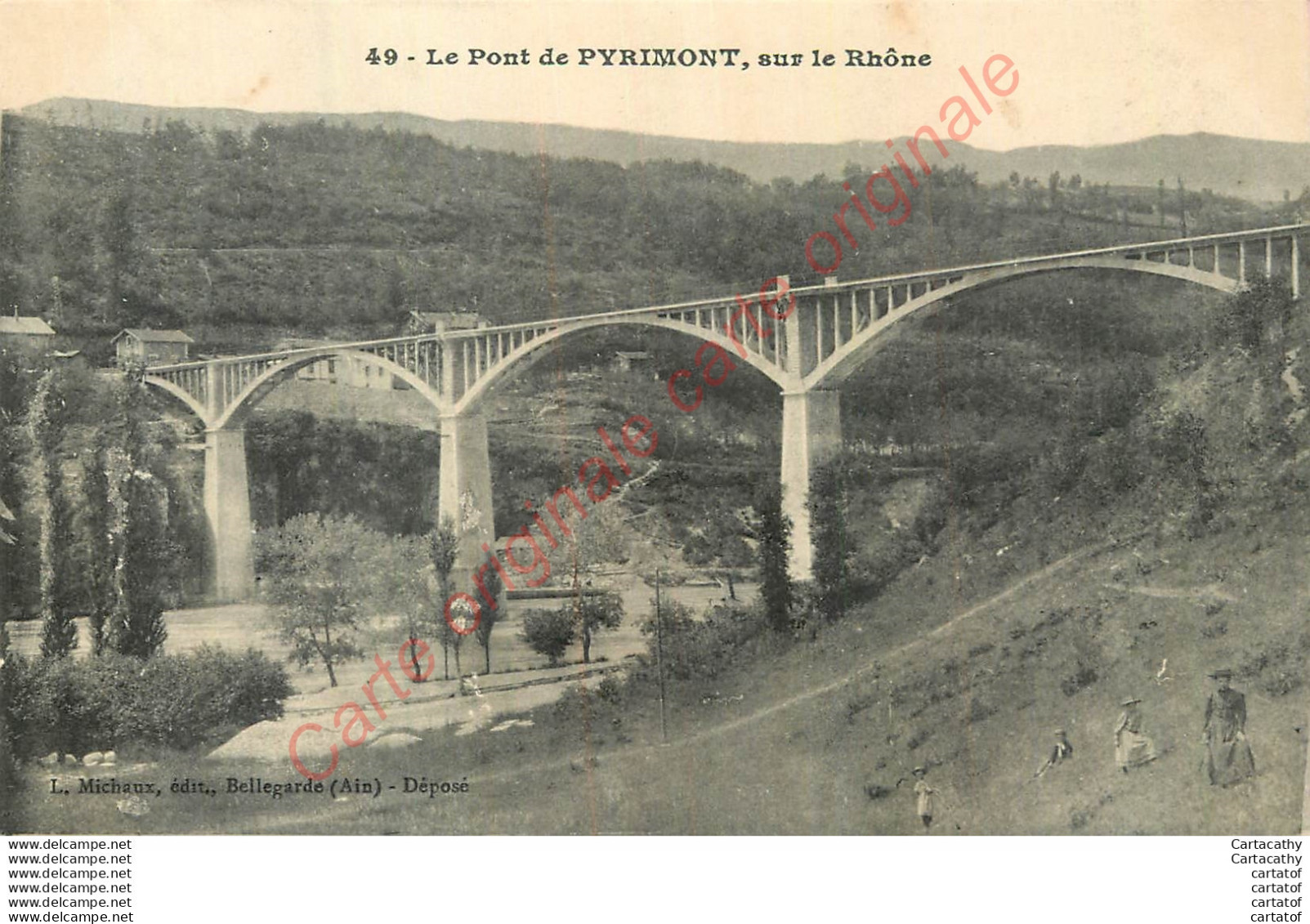 01.  Le Pont De PYRIMONT Sur Le Rhône . - Ohne Zuordnung