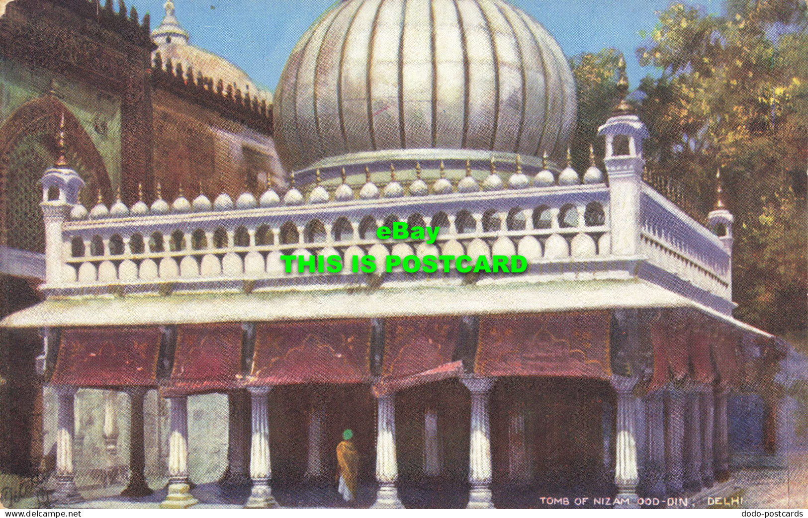 R568504 Tomb Of Nizam Ood Din. Delhi. Wide Wide World. Delhi. Tuck. Oilette. 723 - Mundo